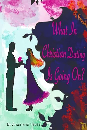 What In Christian Dating Is going On? (2 BOOKS) - Image 2